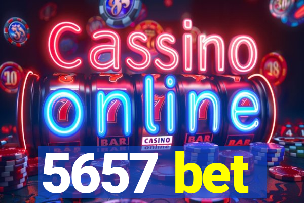 5657 bet
