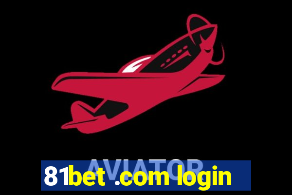 81bet .com login