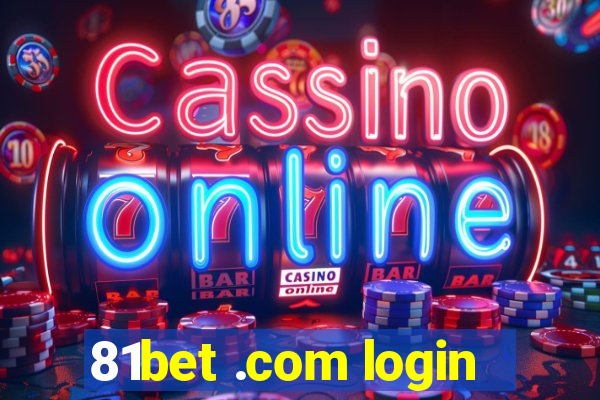 81bet .com login