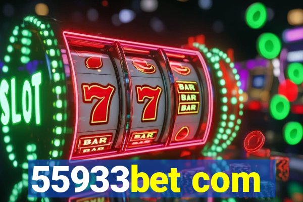 55933bet com