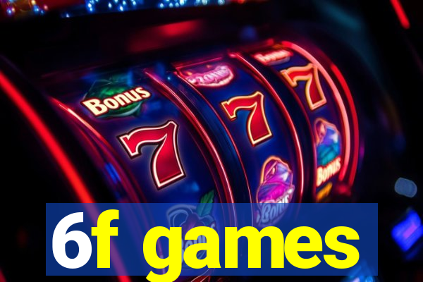 6f games