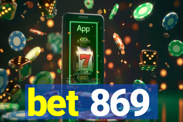 bet 869
