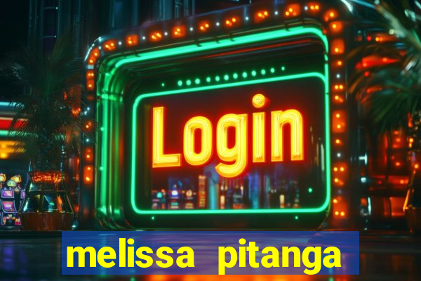 melissa pitanga cinthia santos