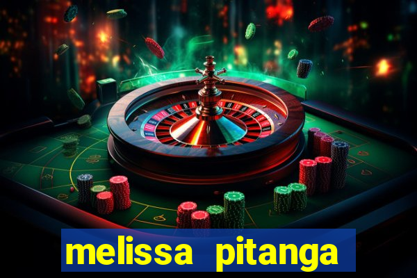 melissa pitanga cinthia santos