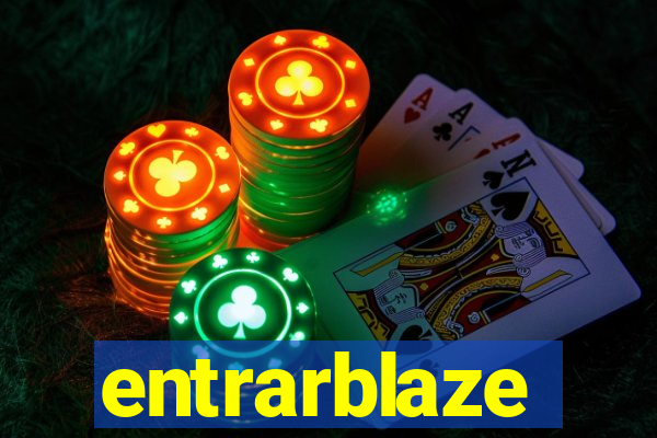 entrarblaze