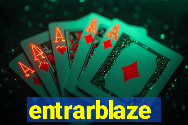 entrarblaze