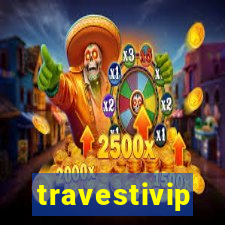 travestivip