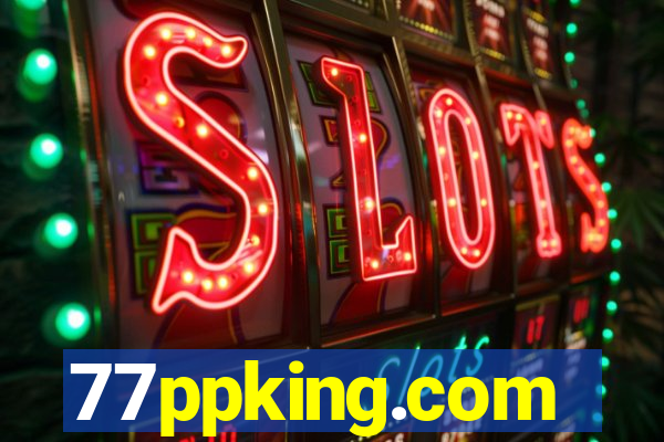 77ppking.com
