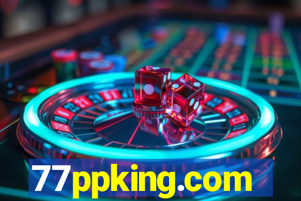 77ppking.com