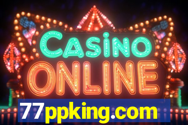 77ppking.com