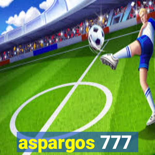 aspargos 777