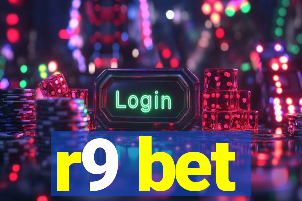 r9 bet