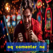 oq comentar na foto do amigo jogador de futebol