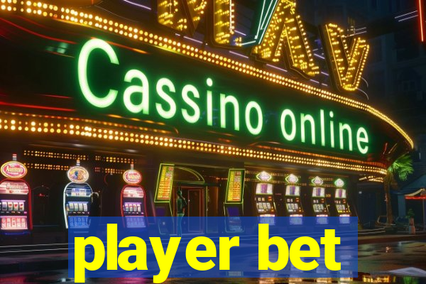 player bet