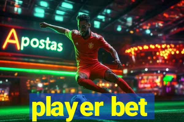 player bet