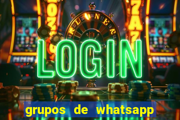 grupos de whatsapp de putaria