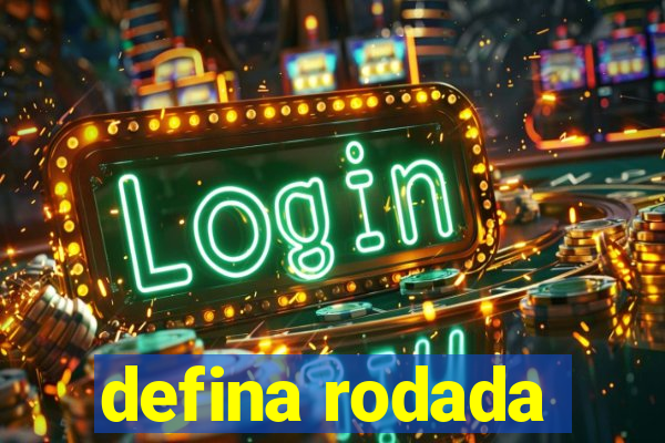 defina rodada