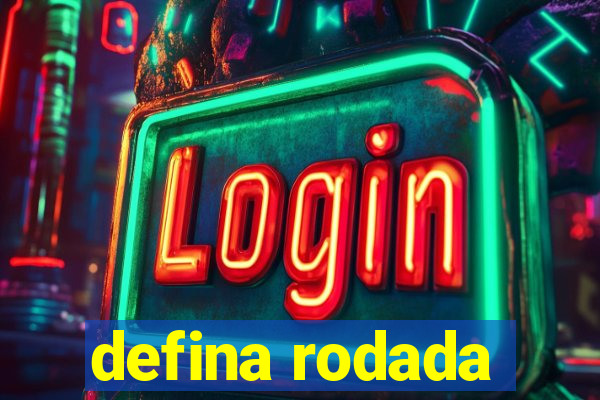 defina rodada