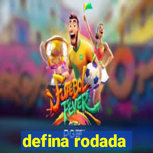 defina rodada