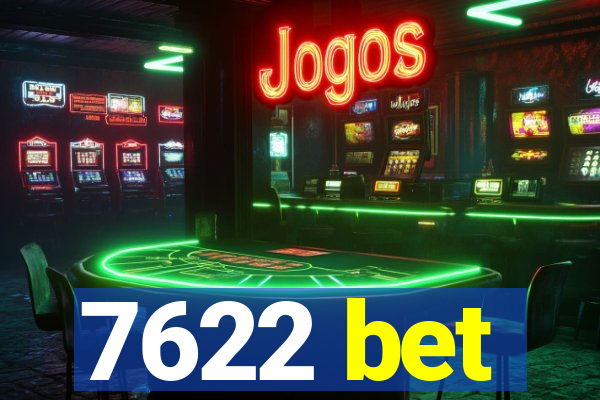7622 bet