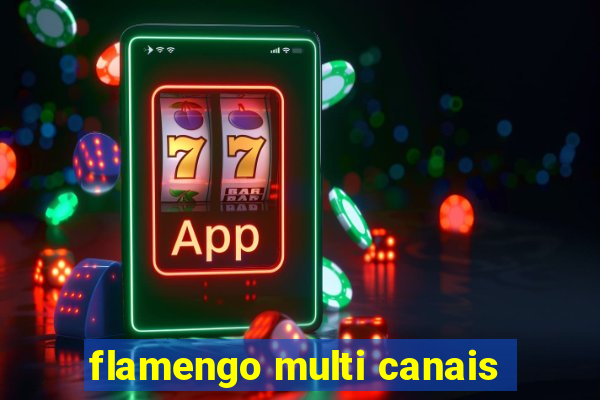 flamengo multi canais