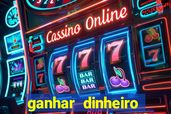 ganhar dinheiro jogando sem depositar nada