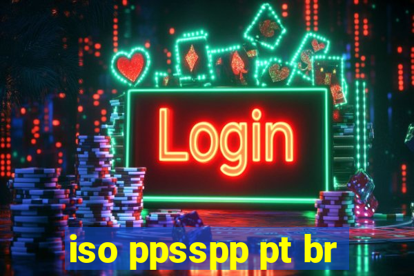 iso ppsspp pt br