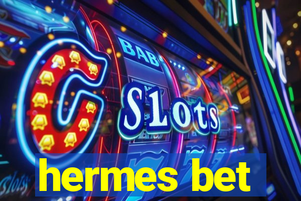 hermes bet
