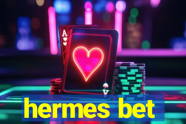 hermes bet
