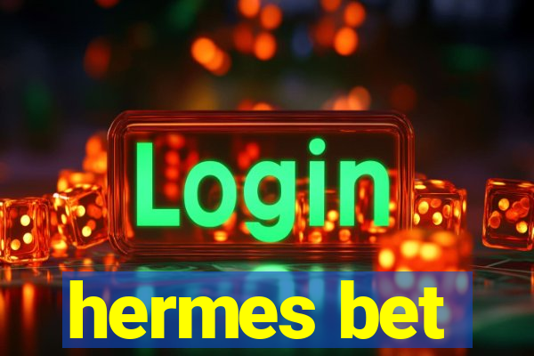 hermes bet