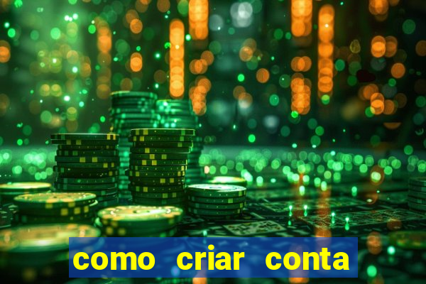 como criar conta no jogo do tigre
