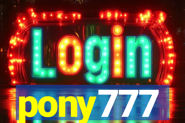 pony777