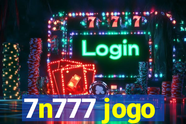 7n777 jogo