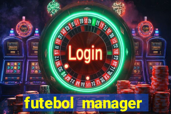 futebol manager offline para android