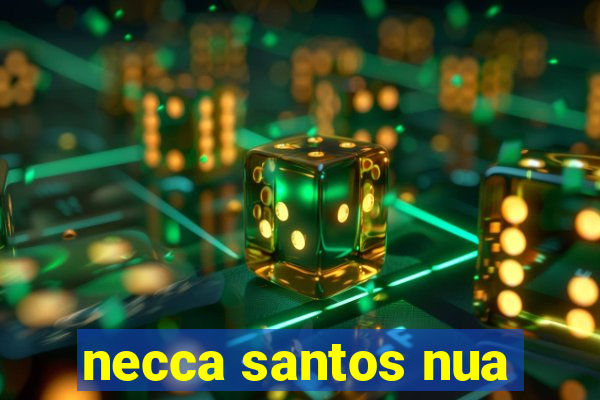 necca santos nua