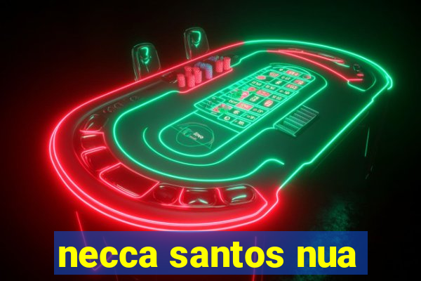 necca santos nua