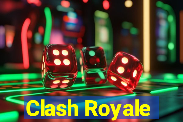 Clash Royale