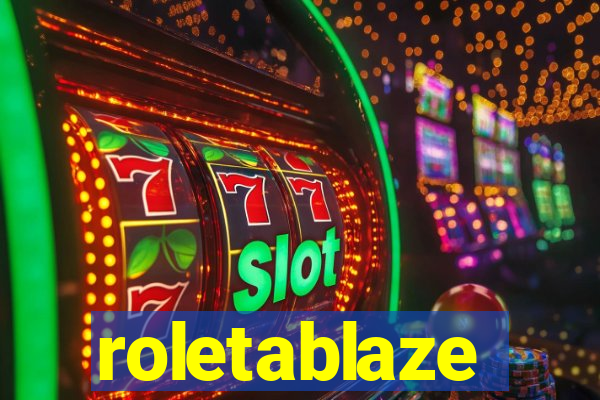 roletablaze