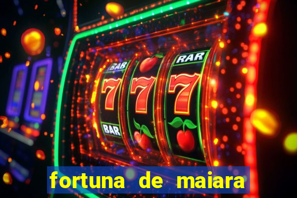 fortuna de maiara e maraisa