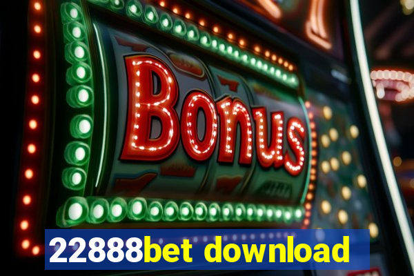 22888bet download