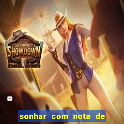 sonhar com nota de 100 reais jogo do bicho