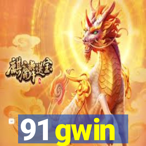 91 gwin