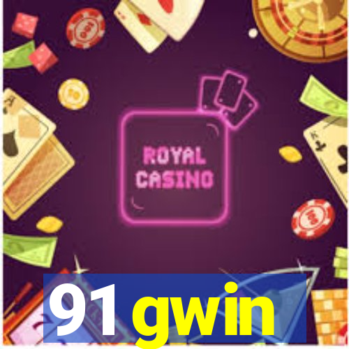 91 gwin