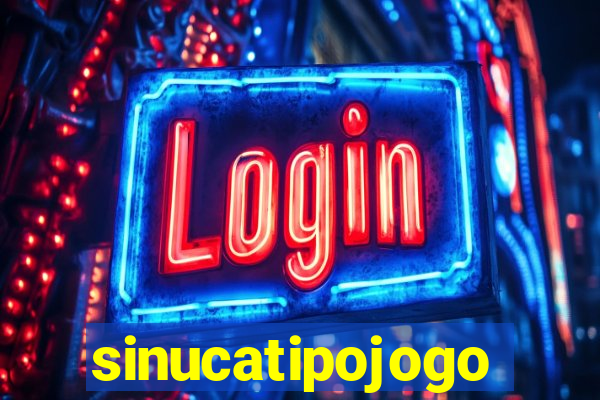 sinucatipojogo