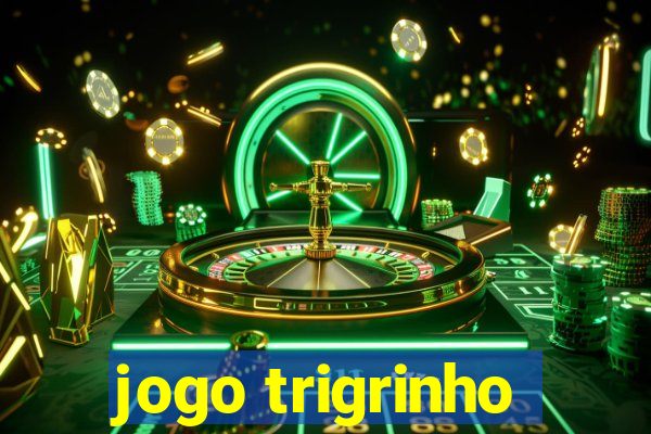 jogo trigrinho
