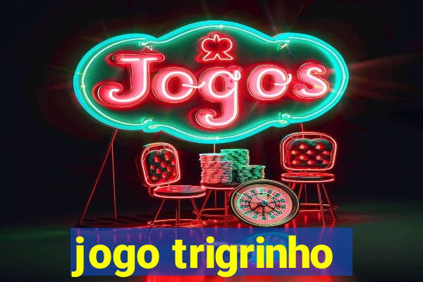 jogo trigrinho