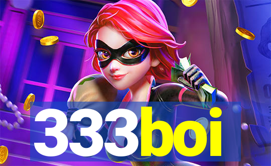333boi