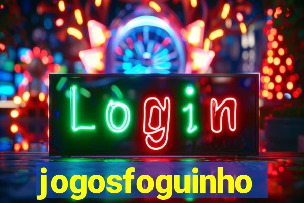 jogosfoguinho