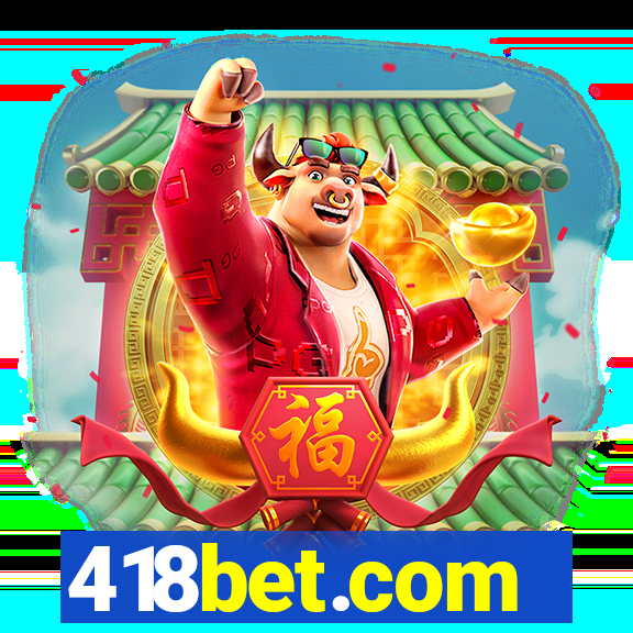 418bet.com