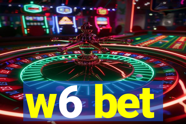 w6 bet